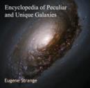 Image for Encyclopedia of Peculiar and Unique Galaxies