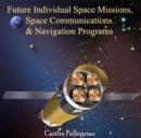 Image for Future Individual Space Missions, Space Communications &amp; Navigation Programs
