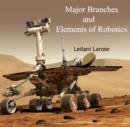 Image for Major Branches and Elements of Robotics