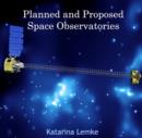 Image for Planned and Proposed Space Observatories