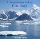 Image for Comprehensive book on Glaciology, A