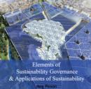 Image for Elements of Sustainability Governance &amp; Applications of Sustainability