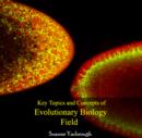Image for Key Topics and Concepts of Evolutionary Biology Field