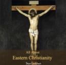 Image for All About Eastern Christianity