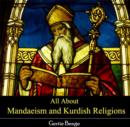 Image for All About Mandaeism and Kurdish Religions