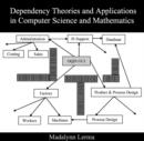 Image for Dependency Theories and Applications in Computer Science and Mathematics