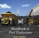 Image for Handbook of Fuel Production