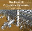 Image for Handbook of Oil Refinery Engineering