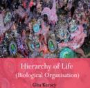Image for Hierarchy of Life (Biological Organisation)