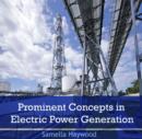 Image for Prominent Concepts in Electric Power Generation