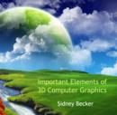 Image for Important Elements of 3D Computer Graphics