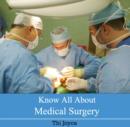 Image for Know All About Medical Surgery