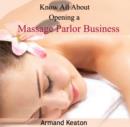 Image for Know All About Opening a Massage Parlor Business