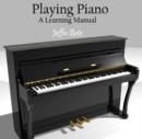 Image for Playing Piano - A Learning Manual