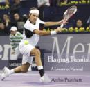 Image for Playing Tennis - A Learning Manual