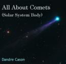 Image for All About Comets (Solar System Body)