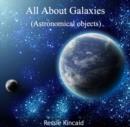 Image for All About Galaxies (Astronomical objects)