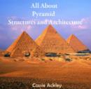 Image for All About Pyramid Structures and Architecture