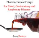 Image for Pharmaceutical Drugs for Blood, Genitourinary and Respiratory Diseases