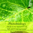 Image for Photobiology (Study of the interactions of light and living organisms)