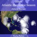 Image for 2010 Atlantic Hurricane Season (Natural Disaster)