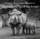 Image for Comprehensive Introduction to The Paleocene Epoch and Events, A