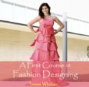 Image for First Course in Fashion Designing, A