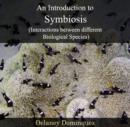 Image for Introduction to Symbiosis (Interactions between different Biological Species), An