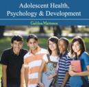 Image for Adolescent Health, Psychology &amp; Development