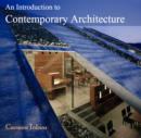 Image for Introduction to Contemporary Architecture, An