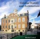 Image for Colonial History and Architecture