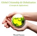 Image for Global Citizenship &amp; Globalization (Concepts &amp; Applications)