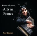 Image for Know All About Arts in France