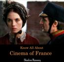 Image for Know All About Cinema of France