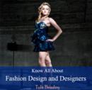 Image for Know All About Fashion Design and Designers