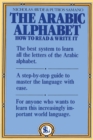 Image for The Arabic Alphabet : How to Read &amp; Write It