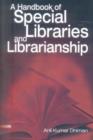 Image for A Hand Book of Special Libraries and Librarianship