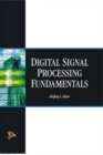 Image for Digital Signal Processing Fundamentals