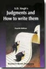 Image for S.D. Singh&#39;s Judgments and How to Write Them