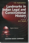 Image for V.D. Kulshreshtha&#39;s Landmarks in Indian Legal and Constitutional History