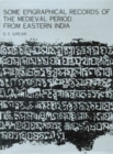 Image for Some Epigraphical Records of the Mediaeval Period from Eastern India