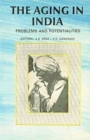 Image for The Aging in India : Problems and Potentialities