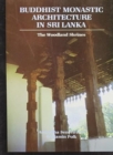 Image for Buddhist Monastic Architecture in Sri Lanka : Woodland Shrines