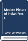 Image for Modern History of Indian Press