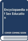 Image for Encyclopedia of sex education