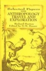Image for Selected Papers on Anthropology, Travel and Exploration