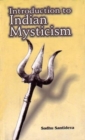 Image for Introduction to Indian Mysticlsm