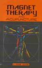 Image for Magnet Therapy and Acupuncture