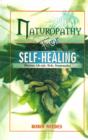 Image for Naturopathy for Self-healing : Nutrition, Life-style, Herbs, Homoeopathy
