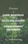 Image for Diseases of liver, pancreas &amp; ductless glands with their homoeopathic treatment